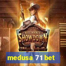 medusa 71 bet